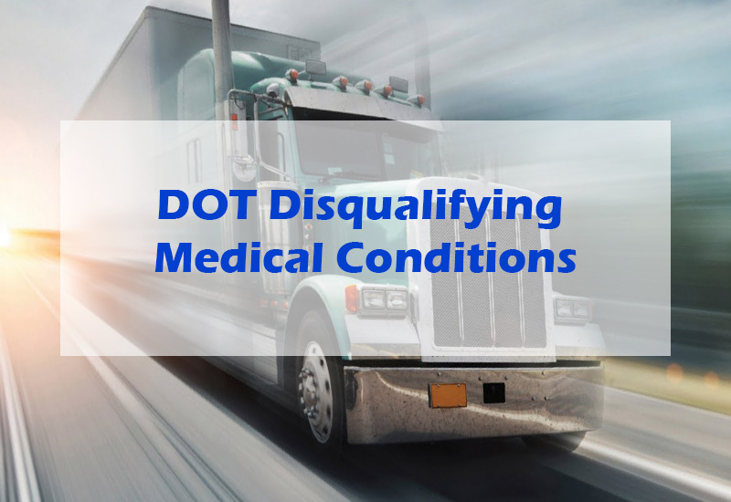 DOT disqualifying medical conditions